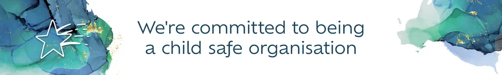 we're committed to being a child safe organisation